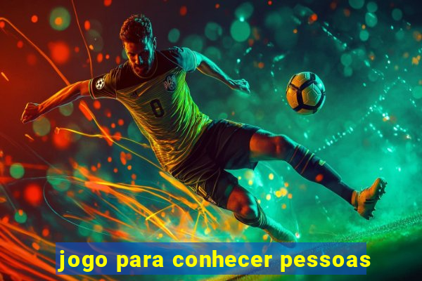 jogo para conhecer pessoas